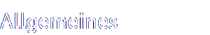 Allgemeines