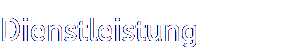 Dienstleistung