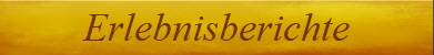 Erlebnisberichte