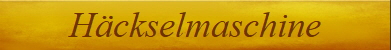 H�ckselmaschine