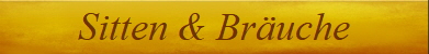 Sitten & Br�uche